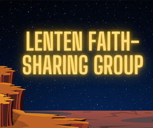 Lenten Faith-Sharing Group